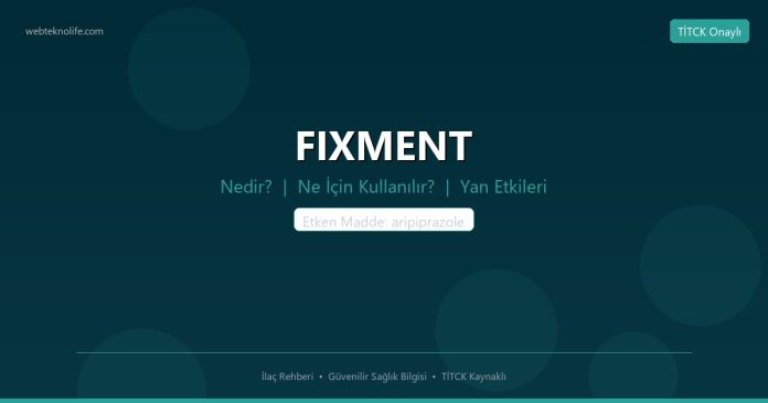 FIXMENT nedir ne işe yarar - ilaç bilgisi
