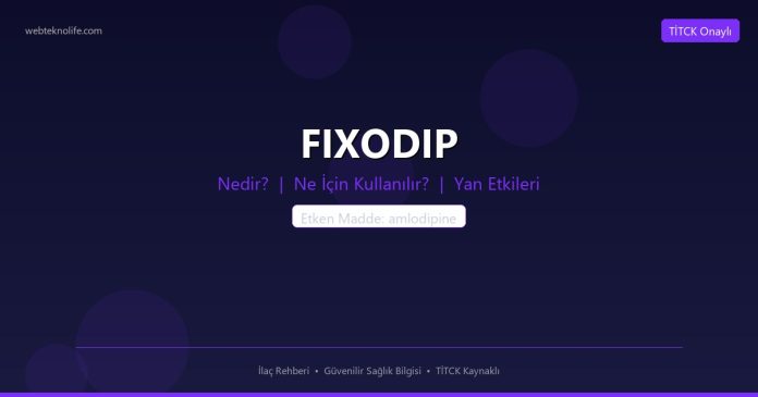FIXODIP nedir ne işe yarar - ilaç bilgisi
