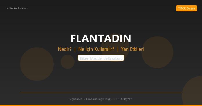 FLANTADIN nedir ne işe yarar - ilaç bilgisi