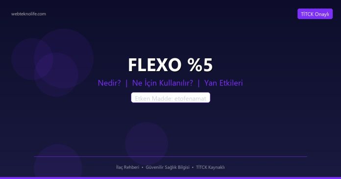 FLEXO %5 nedir ne işe yarar - ilaç bilgisi