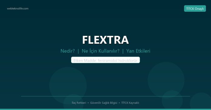 FLEXTRA nedir ne işe yarar - ilaç bilgisi
