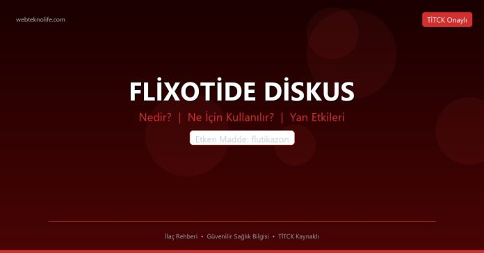 FLİXOTİDE DİSKUS nedir ne işe yarar - ilaç bilgisi