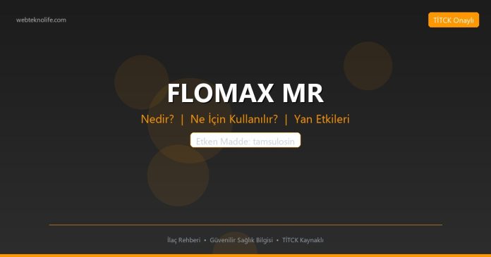 FLOMAX MR nedir ne işe yarar - ilaç bilgisi
