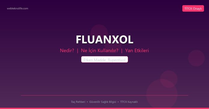 FLUANXOL nedir ne işe yarar - ilaç bilgisi
