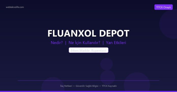 FLUANXOL DEPOT nedir ne işe yarar - ilaç bilgisi