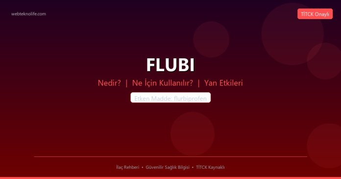 FLUBI nedir ne işe yarar - ilaç bilgisi
