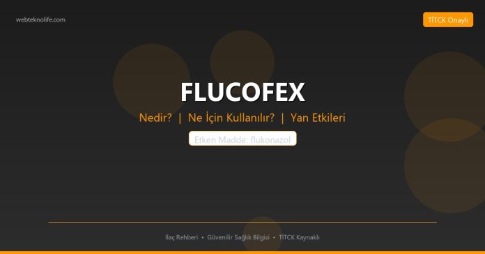 FLUCOFEX nedir ne işe yarar - ilaç bilgisi