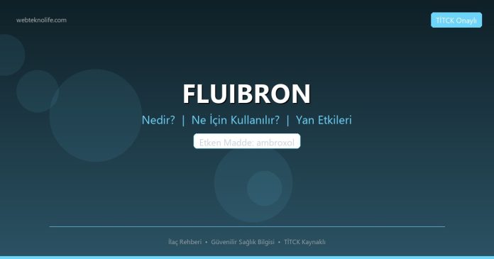 FLUIBRON nedir ne işe yarar - ilaç bilgisi