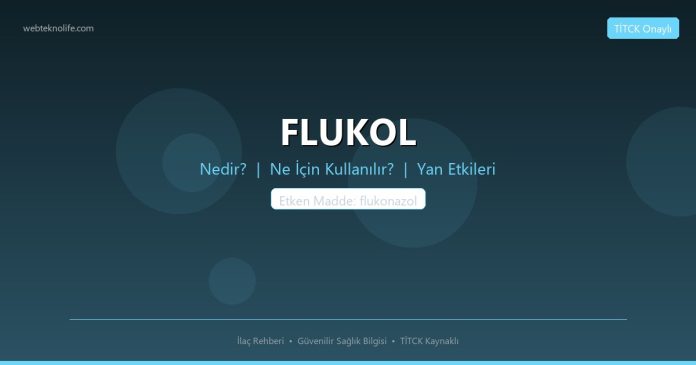 FLUKOL nedir ne işe yarar - ilaç bilgisi