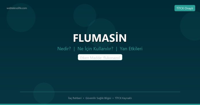 FLUMASİN nedir ne işe yarar - ilaç bilgisi