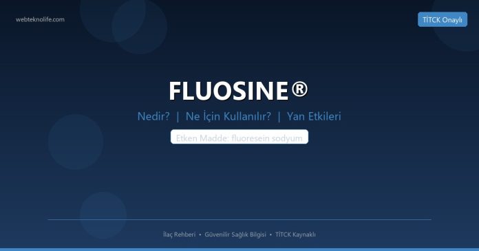FLUOSINE® nedir ne işe yarar - ilaç bilgisi