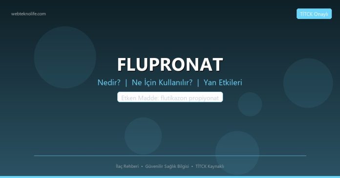 FLUPRONAT nedir ne işe yarar - ilaç bilgisi