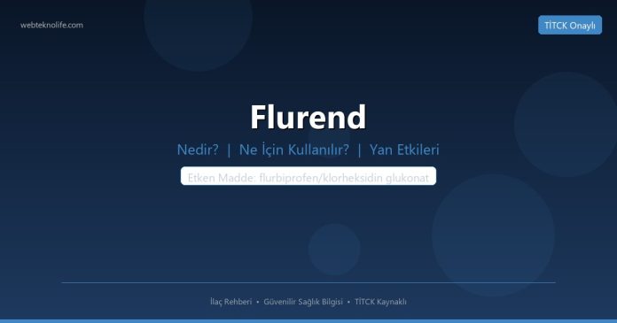 Flurend nedir ne işe yarar - ilaç bilgisi