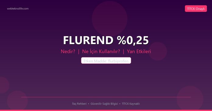 FLUREND %0,25 nedir ne işe yarar - ilaç bilgisi