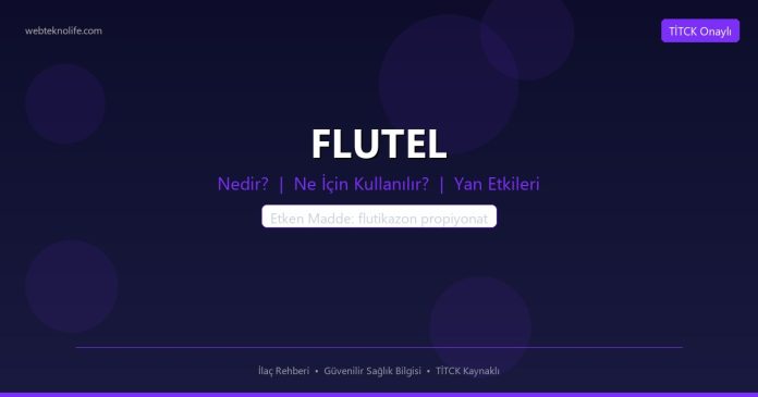 FLUTEL nedir ne işe yarar - ilaç bilgisi