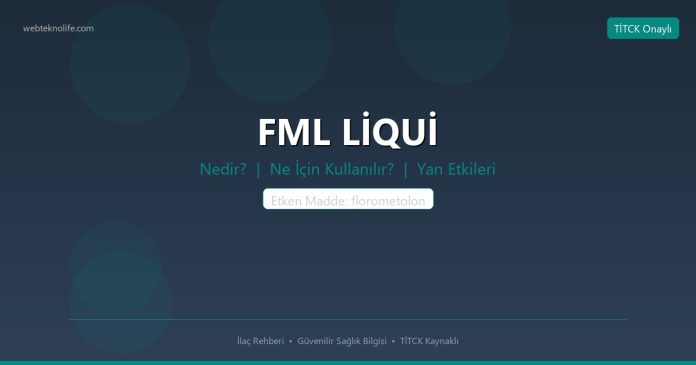 FML LİQUİ nedir ne işe yarar - ilaç bilgisi