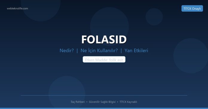 FOLASID nedir ne işe yarar - ilaç bilgisi