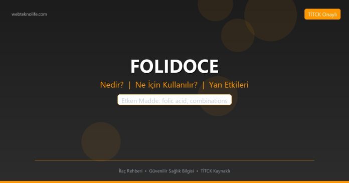 FOLIDOCE nedir ne işe yarar - ilaç bilgisi
