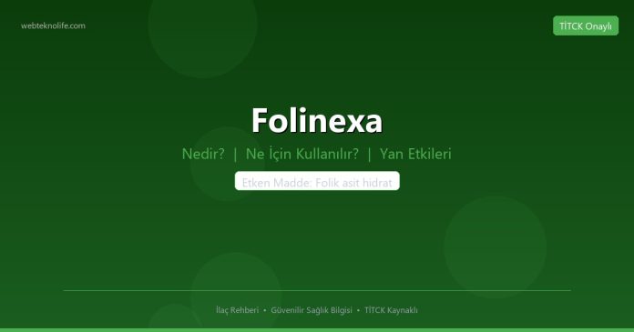 Folinexa nedir ne işe yarar - ilaç bilgisi