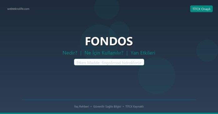 FONDOS nedir ne işe yarar - ilaç bilgisi