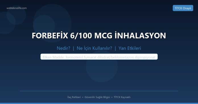 FORBEFİX 6/100 MCG İNHALASYON nedir ne işe yarar - ilaç bilgisi