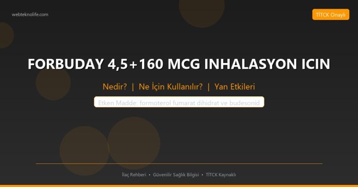 FORBUDAY 4,5+160 MCG INHALASYON ICIN nedir ne işe yarar - ilaç bilgisi