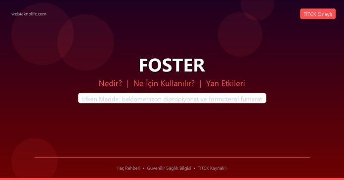 FOSTER nedir ne işe yarar - ilaç bilgisi