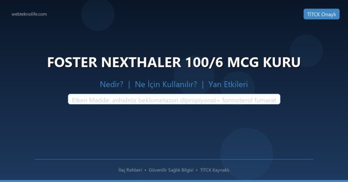 FOSTER NEXTHALER 100/6 MCG KURU nedir ne işe yarar - ilaç bilgisi