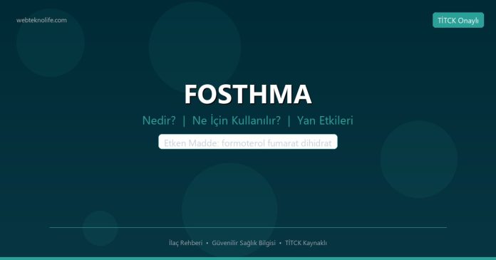 FOSTHMA nedir ne işe yarar - ilaç bilgisi