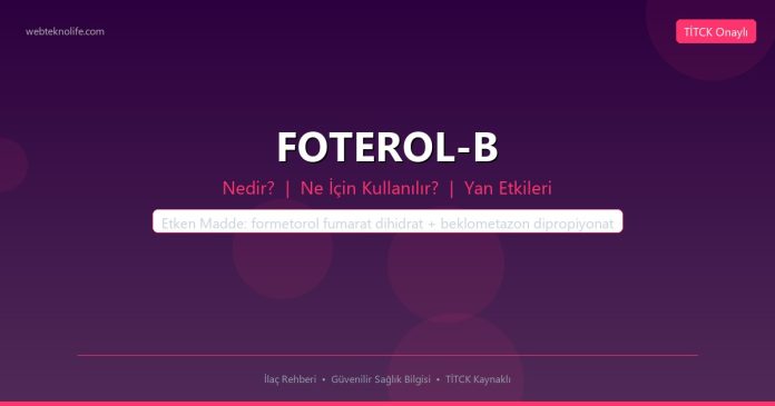 FOTEROL-B nedir ne işe yarar - ilaç bilgisi