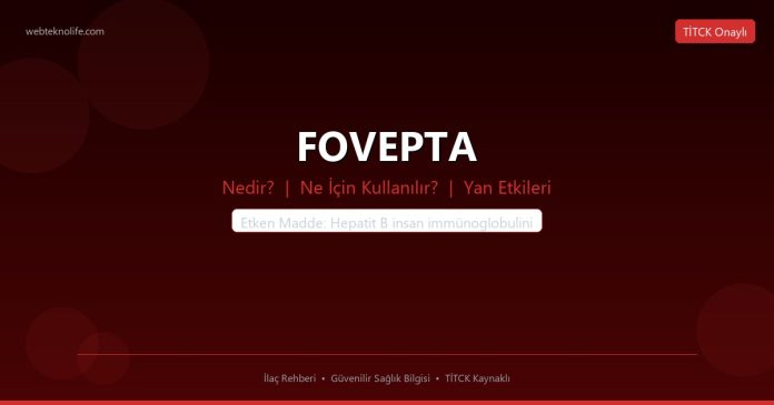 FOVEPTA nedir ne işe yarar - ilaç bilgisi