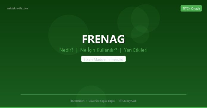 FRENAG nedir ne işe yarar - ilaç bilgisi