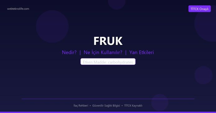 FRUK nedir ne işe yarar - ilaç bilgisi