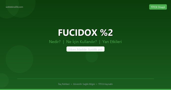 FUCIDOX %2 nedir ne işe yarar - ilaç bilgisi