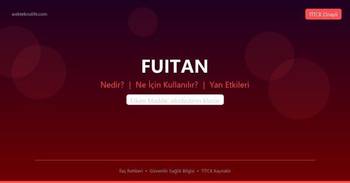 FUITAN nedir ne işe yarar - ilaç bilgisi