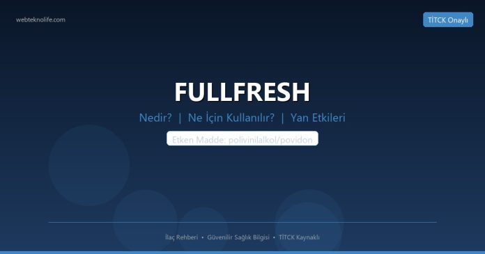 FULLFRESH nedir ne işe yarar - ilaç bilgisi