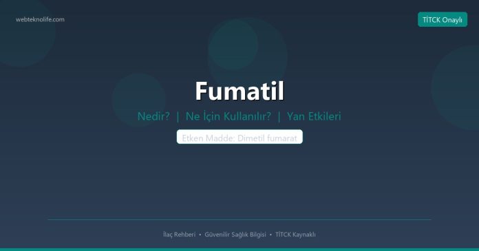 Fumatil nedir ne işe yarar - ilaç bilgisi