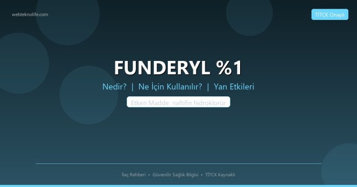 FUNDERYL %1 nedir ne işe yarar - ilaç bilgisi