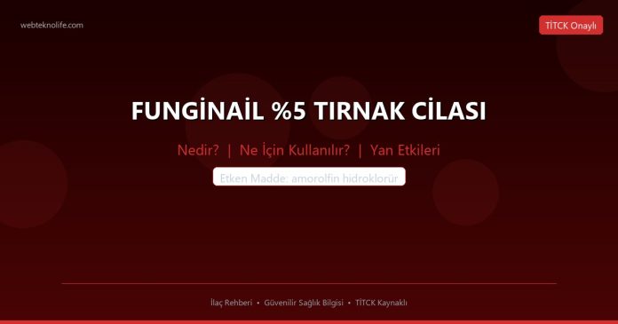 FUNGİNAİL %5 TIRNAK CİLASI nedir ne işe yarar - ilaç bilgisi