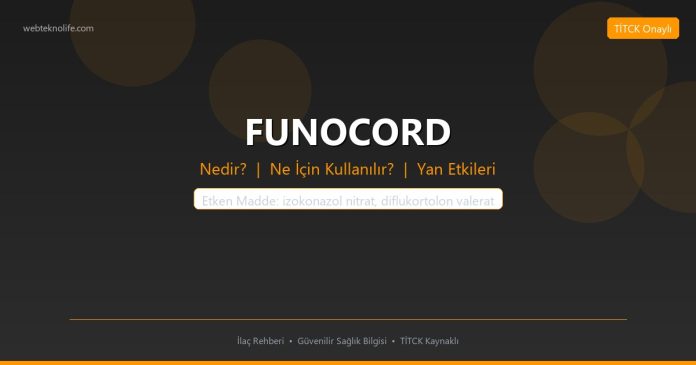 FUNOCORD nedir ne işe yarar - ilaç bilgisi