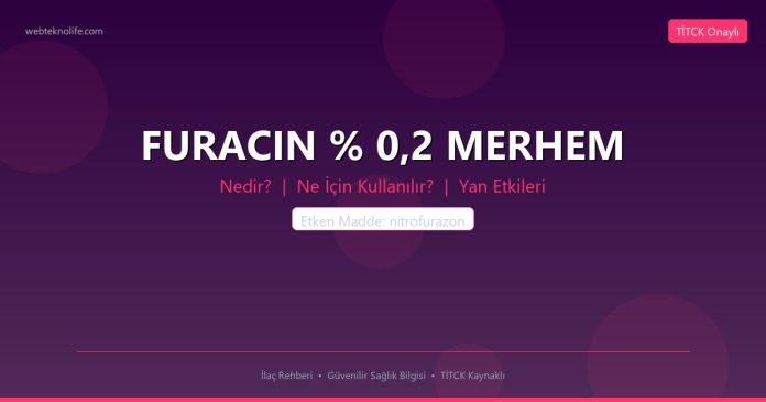 FURACIN % 0,2 MERHEM nedir ne işe yarar - ilaç bilgisi