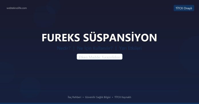 FUREKS SÜSPANSİYON nedir ne işe yarar - ilaç bilgisi