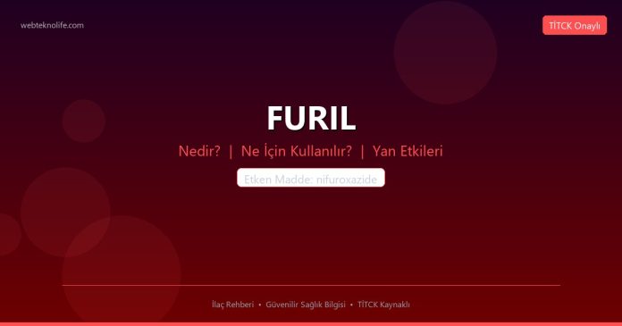 FURIL nedir ne işe yarar - ilaç bilgisi