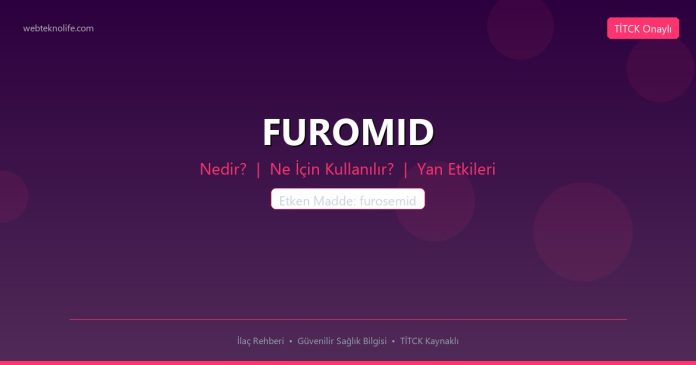 FUROMID nedir ne işe yarar - ilaç bilgisi