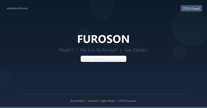 FUROSON nedir ne işe yarar - ilaç bilgisi