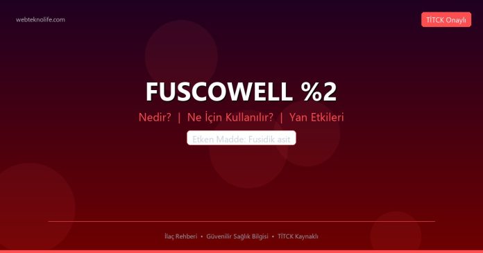 FUSCOWELL %2 nedir ne işe yarar - ilaç bilgisi