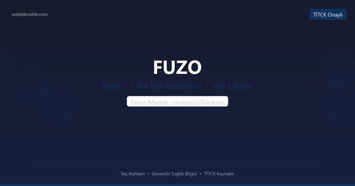 FUZO nedir ne işe yarar - ilaç bilgisi