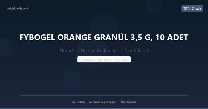 FYBOGEL ORANGE GRANÜL 3,5 G, 10 ADET nedir ne işe yarar - ilaç bilgisi
