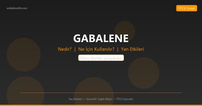 GABALENE nedir ne işe yarar - ilaç bilgisi