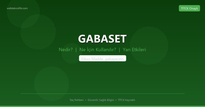 GABASET nedir ne işe yarar - ilaç bilgisi